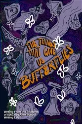 Book cover of The Things That Give Us Butterflies by 826CHI