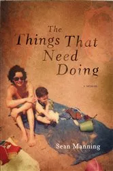 Book cover of The Things That Need Doing by Sean Manning