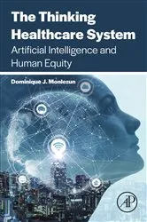 Book cover of The Thinking Healthcare System by Dominique J Monlezun Ph.D.