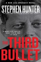 Book cover of The Third Bullet by Stephen Hunter