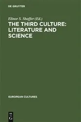 Book cover of The Third Culture: Literature and Science by Elinor S. Shaffer