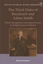 Book cover of The Third Duke of Buccleuch and Adam Smith by Brian Bonnyman