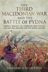 Book cover of The Third Macedonian War and Battle of Pydna by Graham Wrightson