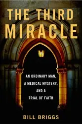 Book cover of The Third Miracle by Bill Briggs