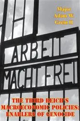 Book cover of The Third Reich's Macroeconomic Policies: Enablers Of Genocide by Unknown