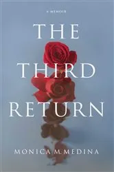 Book cover of The Third Return by Monica M. Medina