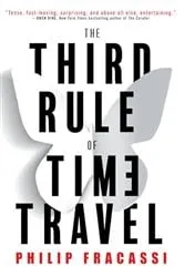 Book cover of The Third Rule of Time Travel by Unknown
