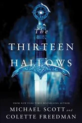 Book cover of The Thirteen Hallows by Michael Scott