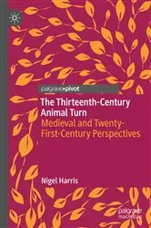 Book cover of The Thirteenth-Century Animal Turn by Nigel Harris