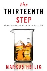 Book cover of The Thirteenth Step by Markus Heilig