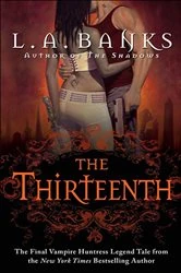 Book cover of The Thirteenth by L. A. Banks