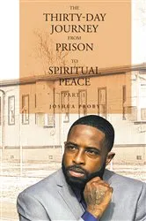 Book cover of The Thirty-Day Journey from Prison to Spiritual Peace by Joshua Proby