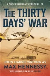 Book cover of The Thirty Days' War by Max Hennessy