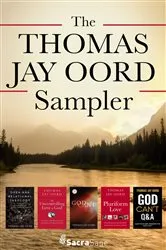 Book cover of The Thomas Jay Oord Sampler by Oord, Thomas, Jay