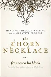Book cover of The Thorn Necklace by Francesca Lia Block
