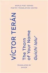 Book cover of The Thorn of Your Name by Víctor Terán
