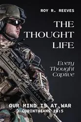 Book cover of The Thought Life by Roy  R Reeves