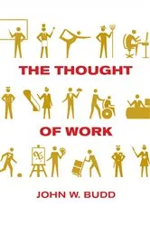 Book cover of The Thought of Work by John W. Budd