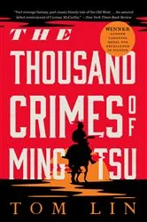 Book cover of The Thousand Crimes of Ming Tsu by Tom Lin