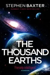 Book cover of The Thousand Earths by Stephen Baxter