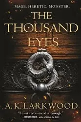 Book cover of The Thousand Eyes by A. K. Larkwood