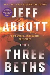 Book cover of The Three Beths by Jeff Abbott