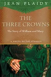 Book cover of The Three Crowns by Jean Plaidy