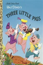 Book cover of The Three Little Pigs (Disney Classic) by Golden Books