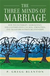 Book cover of The Three Minds of Marriage by P. Gregg Blanton