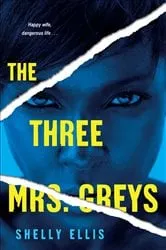 Book cover of The Three Mrs. Greys by Shelly Ellis