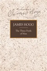 Book cover of The Three Perils of Man by James Hogg