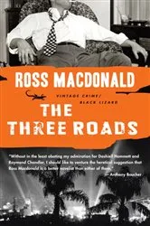 Book cover of The Three Roads by Ross Macdonald