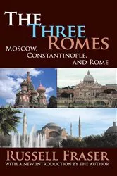 Book cover of The Three Romes by Russell Fraser