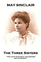 Book cover of The Three Sisters by May Sinclair