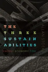 Book cover of The Three Sustainabilities by Allan Stoekl