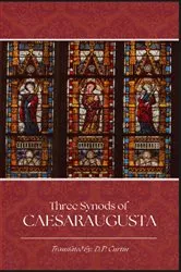 Book cover of The Three Synods of Caesaraugusta by D.P. Curtin