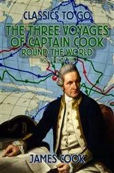 Book cover of The Three Voyages of Captain Cook Round the World, Vol. II (of VII) by James Cook