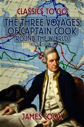 Book cover of The Three Voyages of Captain Cook Round the World, Vol. III (of VII) by James Cook