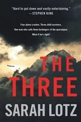Book cover of The Three by Sarah Lotz