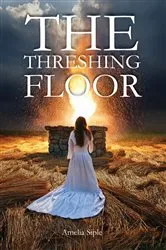 Book cover of The Threshing Floor by Amelia Siple