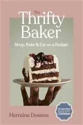 Book cover of The Thrifty Baker by Hermine Dossou