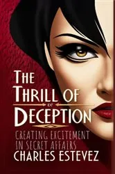 Book cover of The Thrill of Deception by Charles Estevez