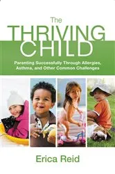 Book cover of The Thriving Child by Erica Reid