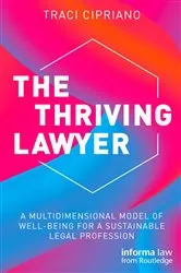 Book cover of The Thriving Lawyer by Traci Cipriano