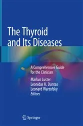 Book cover of The Thyroid and Its Diseases by Markus Luster