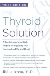 Book cover of The Thyroid Solution (Third Edition) by Ridha Arem