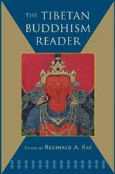 Book cover of The Tibetan Buddhism Reader by Reginald A. Ray