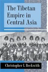 Book cover of The Tibetan Empire in Central Asia by Christopher I. Beckwith