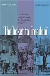 Book cover of The Ticket to Freedom by Manfred Berg