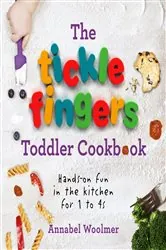 Book cover of The Tickle Fingers Toddler Cookbook by N/A